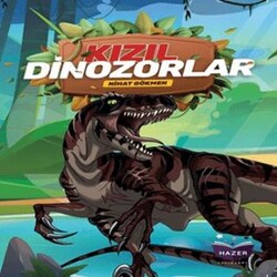 Kızıl Dinozorlar - Hazer Yayınları