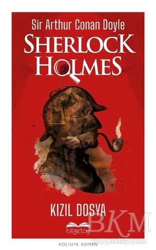 Kızıl Dosya - Sherlock Holmes - Bilgetoy Yayınları