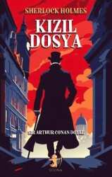 Kızıl Dosya - Sherlock Holmes - Sedna Yayınları