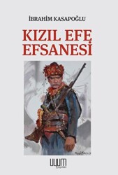 Kızıl Efe Efsanesi - Uyum Yayınları
