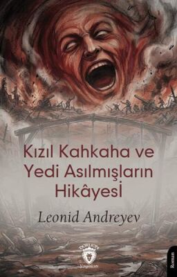 Kızıl Kahkaha ve Yedi Asılmışların Hikâyesi - 1
