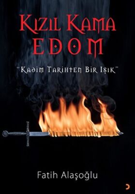 Kızıl Kama Edom Kadim Tarihten Bir Işık - 1