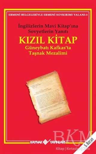 Kızıl Kitap İngilizlerin Mavi Kitap’ına Sovyetler’in Yanıtı - 1