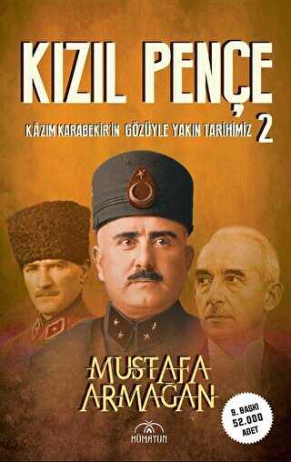 Kızıl Pençe Kazım Karabekir`in Gözüyle Yakın Tarihimiz - 2