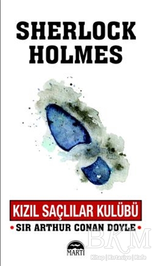Kızıl Saçlılar Kulübü - Sherlock Holmes - Martı Yayınları