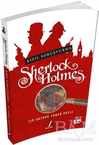 Kızıl Soruşturma - Sherlock Holmes - Aperatif Kitap Yayınları