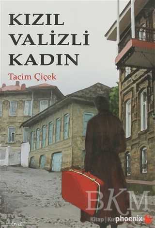 Kızıl Valizli Kadın - Phoenix Yayınevi