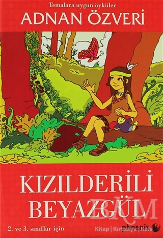 Kızılderili Beyazgül - Phoenix Yayınevi