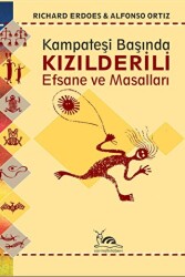 Kızılderili Efsane ve Masalları - Sarmal Kitabevi