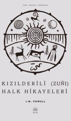 Kızılderili Zunı Halk Hikayeleri - Origo Yayınevi