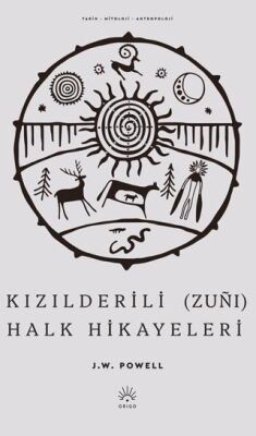 Kızılderili Zunı Halk Hikayeleri - 1