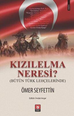 Kızılelma Neresi? Bütün Türk Lehçelerinde kapağı