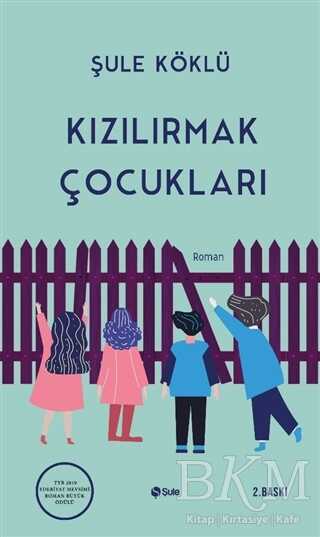 Kızılırmak Çocukları - Şule Yayınları