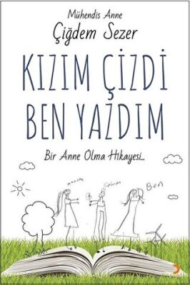 Kızım Çizdi Ben Yazdım kapağı
