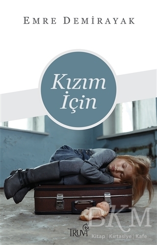Kızım İçin - Truva Yayınları