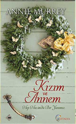 Kızım Ve Annem - Eftalya Kitap