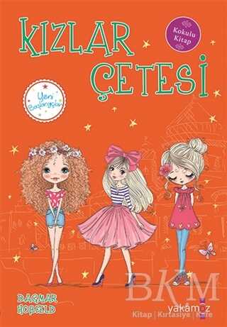 Kızlar Çetesi 5 - Yeni Başlangıçlar - Yakamoz Yayınevi
