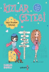 Kızlar Çetesi - Yatılı Okuldan Dünyaya - Yakamoz Yayınevi