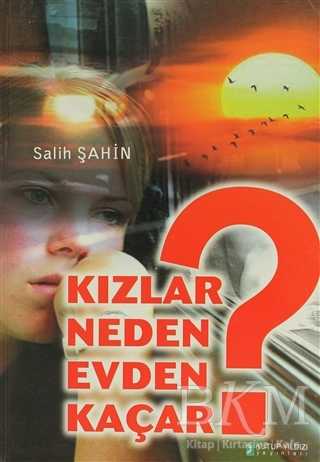 Kızlar Neden Evden Kaçar? - Kutup Yıldızı Yayınları