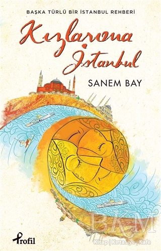 Kızlarıma İstanbul - Profil Kitap