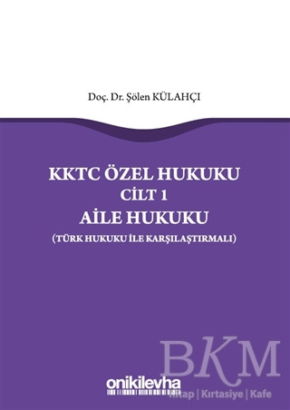 KKTC Özel Hukuku Cilt 1 - Aile Hukuku - On İki Levha Yayınları