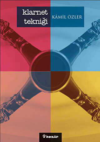 Klarnet Tekniği - İnkılap Kitabevi