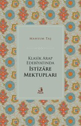 Klasik Arap Edebiyatında İstizare Mektupları - Fecr Yayınları