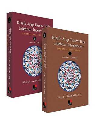 Klasik Arap, Fars ve Türk Edebiyatı İncelemeleri 2 Cilt Takım