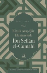 Klasik Arap Şiir Eleştirisinde İbn Sellam el-Cumahi - Fecr Yayınları