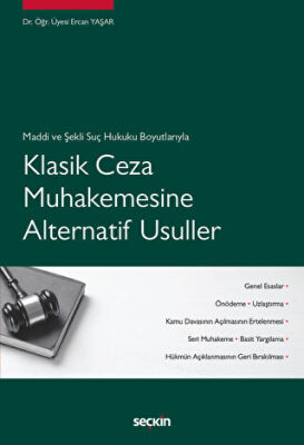 Klasik Ceza Muhakemesine Alternatif Usuller - 1