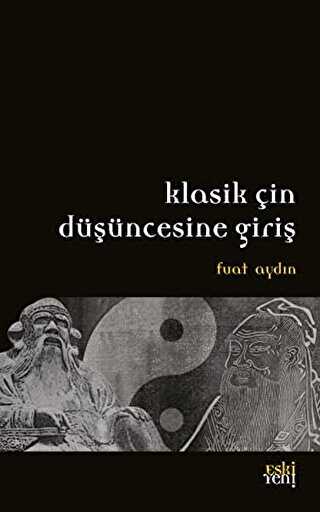 Klasik Çin Düşüncesine Giriş - Eski Yeni Yayınları