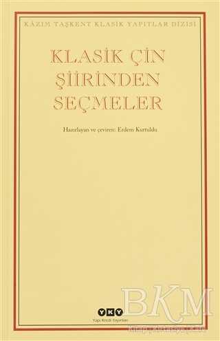 Klasik Çin Şiirinden Seçmeler - Yapı Kredi Yayınları
