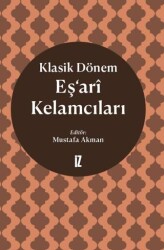Klasik Dönem Eş’ari Kelamcıları - İz Yayıncılık