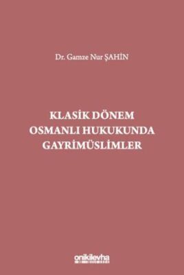 Klasik Dönem Osmanlı Hukukunda Gayrimüslimler - 1