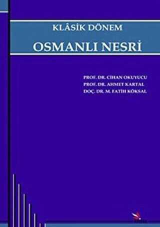 Klasik Dönem Osmanlı Nesri - Kriter Yayınları