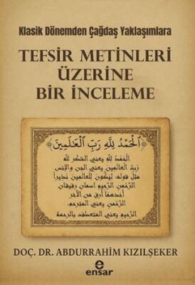 Klasik Dönemden Çağdaş Yaklaşımlara Tefsir Metinleri Üzerine Bir İnceleme - 1