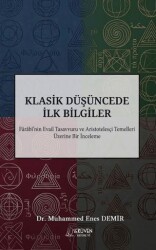 Klasik Düşüncede İlk Bilgiler - Serüven Yayınevi