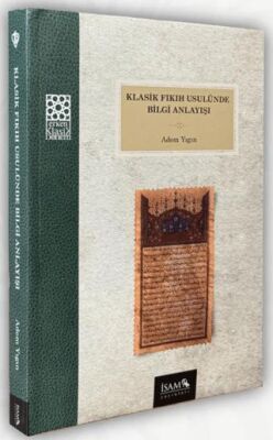 Klasik Fıkıh Usulünde Bilgi Anlayışı - 1
