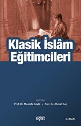 Klasik İslam Eğitimcileri - Rağbet Yayınları
