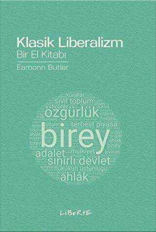 Klasik Liberalizm - Liberte Yayınları