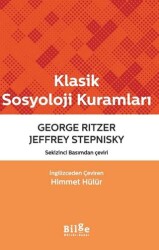 Klasik Sosyoloji Kuramları - Bilge Kültür Sanat