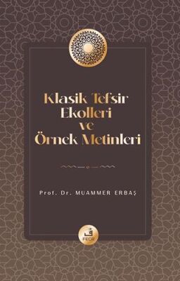 Klasik Tefsir Ekolleri ve Örnek Metinleri - 1