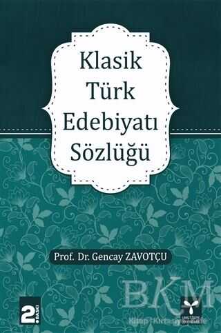 Klasik Türk Edebiyatı Sözlüğü - Umuttepe Yayınları