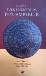 Klasik Türk Edebiyatında Peygamberler - Paradigma Akademi Yayınları