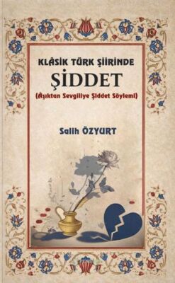 Klasik Türk Şiirinde Şiddet - 1