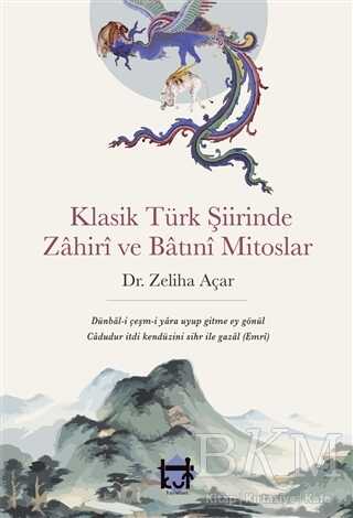 Klasik Türk Şiirinde Zahiri ve Batıni Mitoslar