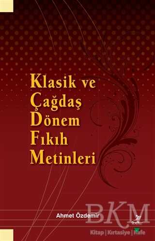 Klasik ve Çağdaş Dönem Fıkıh Metinleri