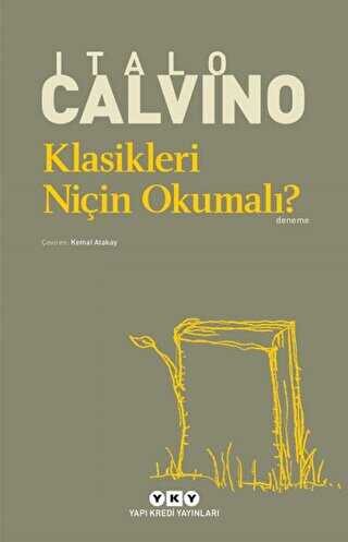 Klasikleri Niçin Okumalı? - Yapı Kredi Yayınları