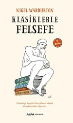 Klasiklerle Felsefe - Alfa Yayınları