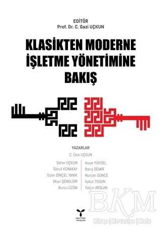 Klasikten Moderne İşletme Yönetimine Bakış - Umuttepe Yayınları
